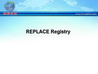 [AHA2009]REPLACE Registry